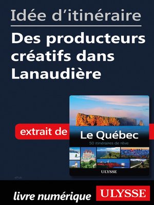 cover image of Idée d'itinéraire--Des producteurs créatifs dans Lanaudière